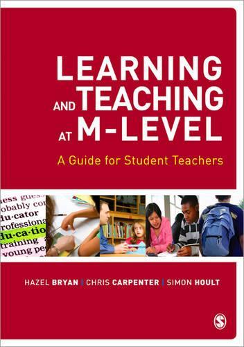 Бумажная книга «Learning and Teaching at M-Level: A Guide for Student Teachers», авторов Крис Карпентер, Саймон Хоулт - фото №1