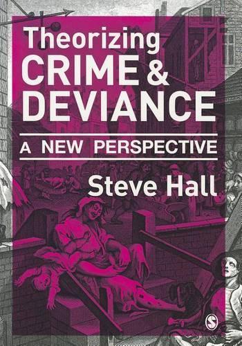 Бумажная книга «Theorizing Crime and Deviance: A New Perspective», автор Стив Холл - фото №1