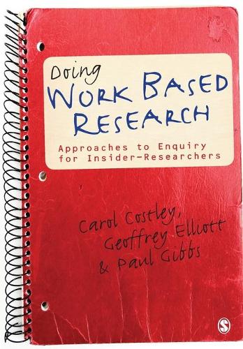 Паперова книга «Doing Work Based Research: Approaches to Enquiry for Insider-Researchers», авторів Джеффрі К. Елліотт, Пол Гіббс - фото №1