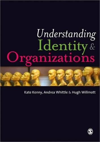 Бумажная книга «Understanding Identity and Organizations», авторов Андреа Уиттл, Хью Уиллмотт, Кейт Кенни - фото №1