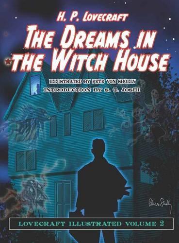 Бумажная книга «The Dreams in the Witch House: Lovecraft Illustrated», автор Говард Лавкрафт - фото №1