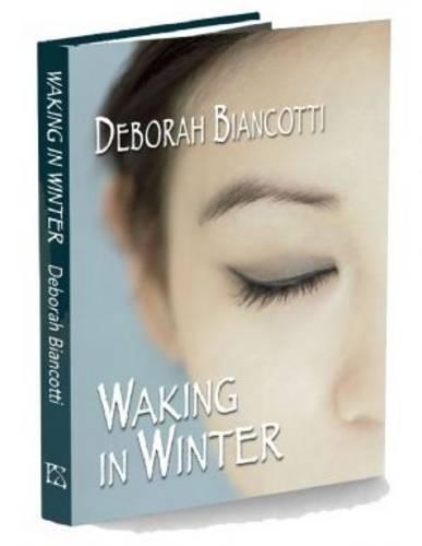 Паперова книга «Waking in Winter», автор Дебора Б'янкотті - фото №1