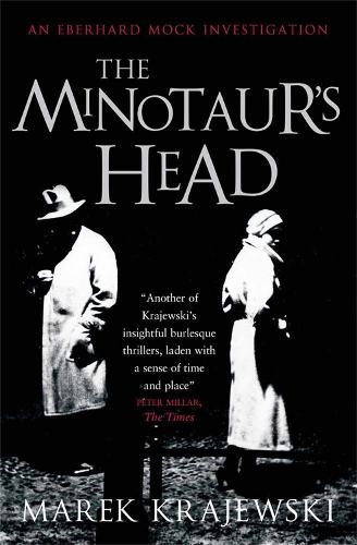 Паперова книга «The Minotaur's Head: An Eberhard Mock Investigation», автор Марек Краєвські - фото №1