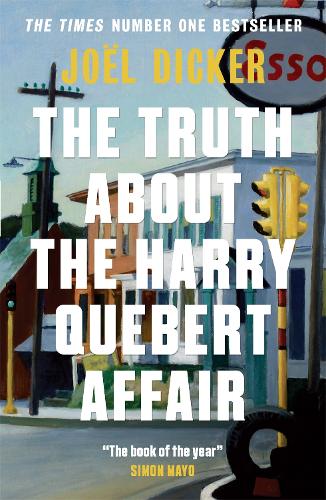 Бумажная книга «The Truth About the Harry Quebert Affair: From the master of the plot twist», автор Жоэль Диккер - фото №1