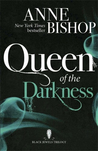 Паперова книга «Queen of the Darkness: The Black Jewels Trilogy Book 3», автор Енн Бішоп - фото №1