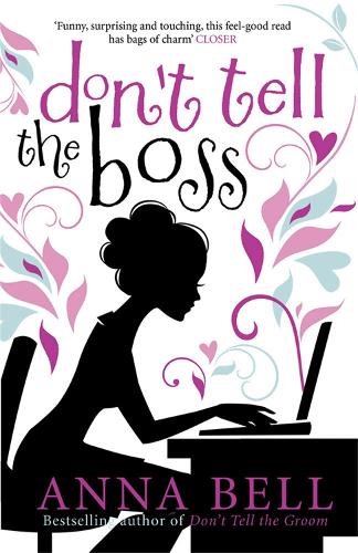 Паперова книга «Don't Tell the Boss: a laugh-out-loud romp!», автор Анна Белл - фото №1