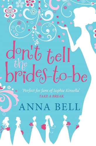 Паперова книга «Don't Tell the Brides-to-Be: a fabulously fun wedding comedy!», автор Анна Белл - фото №1