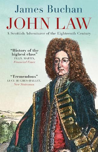 Бумажная книга «John Law: A Scottish Adventurer of the Eighteenth Century», автор Джеймс Бьюкен - фото №1