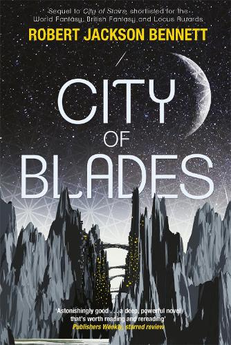 Паперова книга «City of Blades: The Divine Cities Book 2», автор Роберт Джексон Беннетт - фото №1