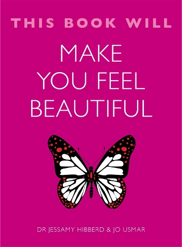 Паперова книга «This Book Will Make You Feel Beautiful», авторів Джессамі Хібберд, Джо Усмар - фото №1