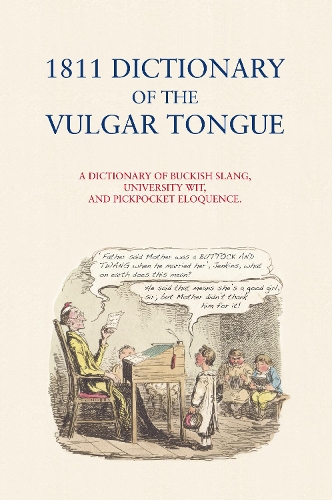 Бумажная книга «1811 Dictionary of the Vulgar Tongue», автор Франсис Гроуз - фото №1