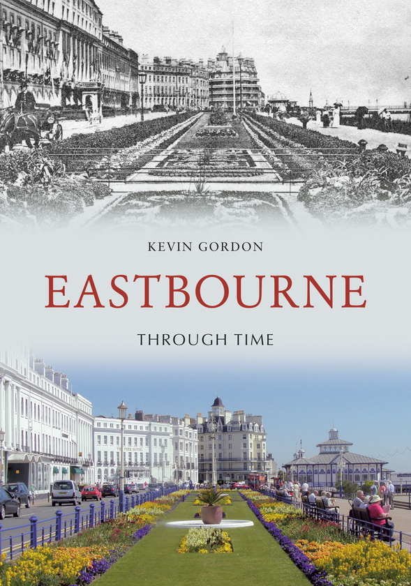 Паперова книга «Eastbourne Through Time» - фото №1