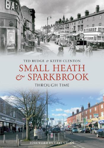 Паперова книга «Small Heath & Sparkbrook Through Time», авторів Кіт Клентон, Тед Радж - фото №1