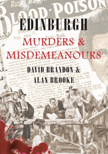 Бумажная книга «Edinburgh Murders & Misdemeanours», авторов Алан Брук, Дэвид Брэндон - фото №1