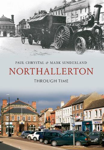 Бумажная книга «Northallerton Through Time», автор Марк Сандерленд - фото №1