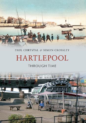 Бумажная книга «Hartlepool Through Time», автор Саймон Кроссли - фото №1