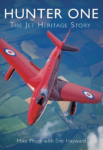 Паперова книга «Hunter One: The Jet Heritage Story», авторів Ерік Хейворд, Майк Фіпп - фото №1
