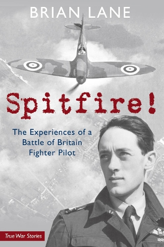 Бумажная книга «Spitfire!: The Experiences of a Battle of Britain Fighter Pilot», автор Брайан Лейн - фото №1