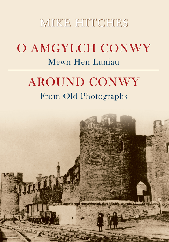 Бумажная книга «Around Conwy From Old Photographs» - фото №1