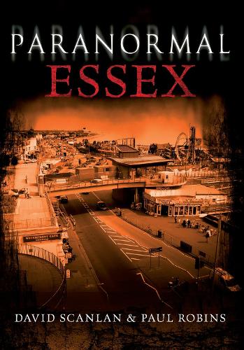 Бумажная книга «Paranormal Essex», авторов Дэвид Скэнлан, Пол Робинс - фото №1