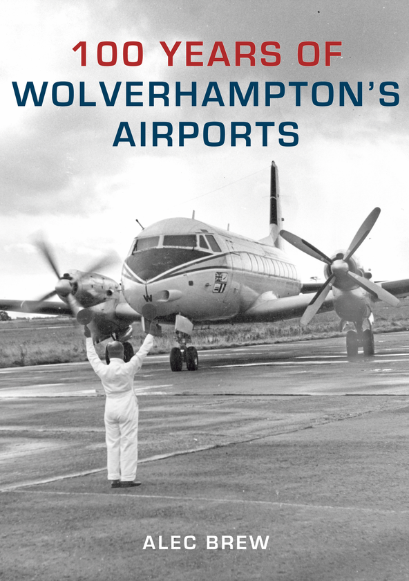 Бумажная книга «100 Years of Wolverhampton's Airports» - фото №1