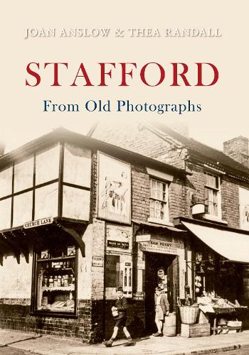 Бумажная книга «Stafford From Old Photographs», авторов Джоан Анслоу, Теа Рэндалл - фото №1