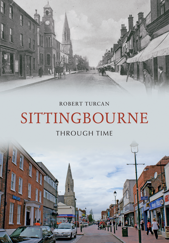Бумажная книга «Sittingbourne Through Time» - фото №1