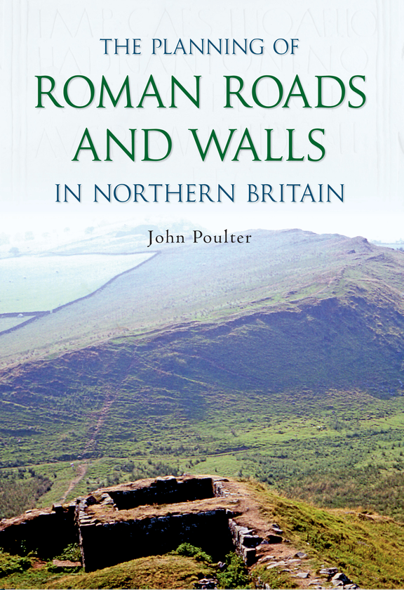 Бумажная книга «The Planning of Roman Roads and Walls in Northern Britain» - фото №1