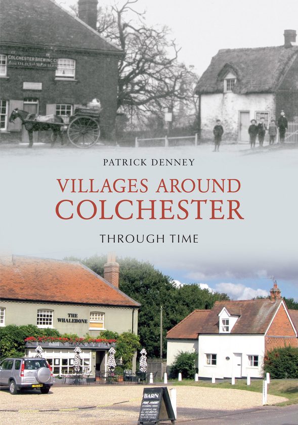 Бумажная книга «Villages Around Colchester Through Time» - фото №1
