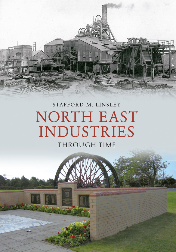 Бумажная книга «North East Industries Through Time» - фото №1