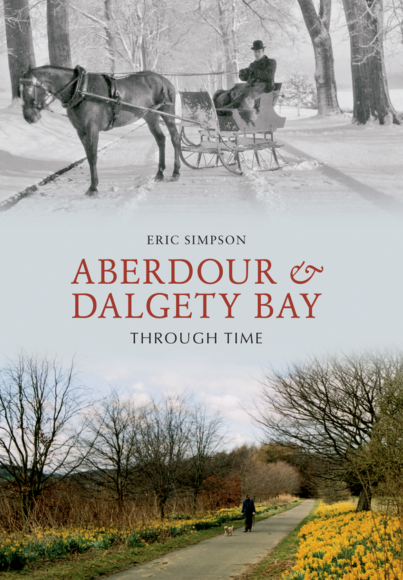Бумажная книга «Aberdour and Dalgety Bay Through Time» - фото №1