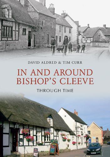 Бумажная книга «In & Around Bishops Cleeve Through Time», авторов Дэвид Х. Олдред, Тим Курр - фото №1