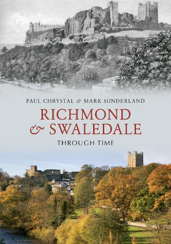 Паперова книга «Richmond & Swaledale Through Time», автор Марк Сандерленд - фото №1