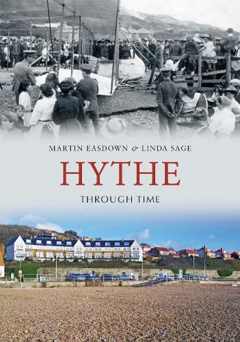 Бумажная книга «Hythe Through Time», автор Линда Сейдж - фото №1