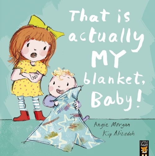 Бумажная книга «That Is Actually MY Blanket, Baby!», автор Энджи Морган - фото №1