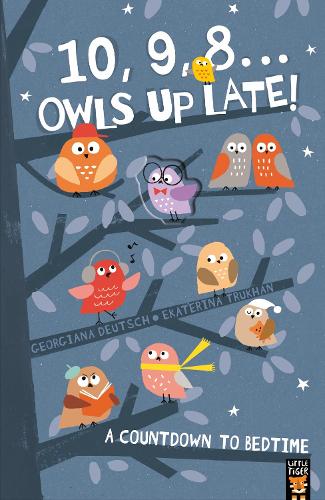 Бумажная книга «10, 9, 8 ... Owls Up Late!: A Countdown to Bedtime», автор Джорджия Дойч - фото №1