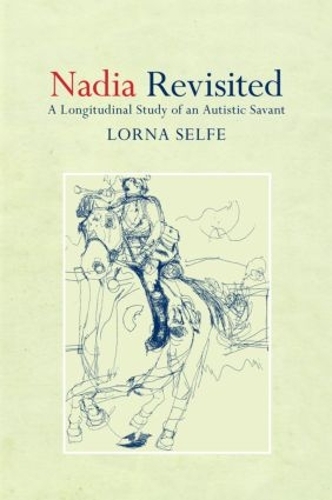 Паперова книга «Nadia Revisited: A Longitudinal Study of an Autistic Savant», автор Лорна Селфі - фото №1