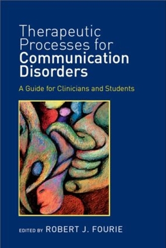 Бумажная книга «Therapeutic Processes for Communication Disorders: A Guide for Clinicians and Students» - фото №1