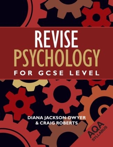 Бумажная книга «Revise Psychology for GCSE Level: AQA», автор Диана Джексон-Двайер - фото №1