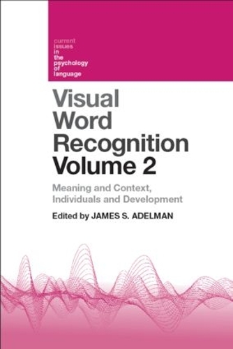 Бумажная книга «Visual Word Recognition Volume 2: Meaning and Context, Individuals and Development» - фото №1