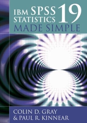 Бумажная книга «IBM SPSS Statistics 19 Made Simple», автор Колин Д. Грей - фото №1