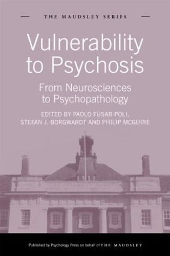 Бумажная книга «Vulnerability to Psychosis: From Neurosciences to Psychopathology» - фото №1