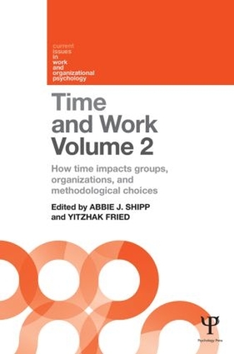 Паперова книга «Time and Work, Volume 2: How time impacts groups, organizations and methodological choices» - фото №1