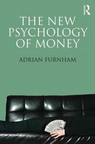Паперова книга «The New Psychology of Money», автор Адріан Фернхем - фото №1