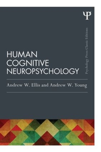 Паперова книга «Human Cognitive Neuropsychology (Classic Edition)», автор Ендрю В. Елліс - фото №1