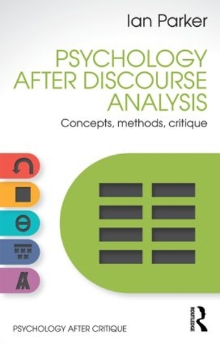 Бумажная книга «Psychology After Discourse Analysis: Concepts, methods, critique», автор Ян Паркер - фото №1