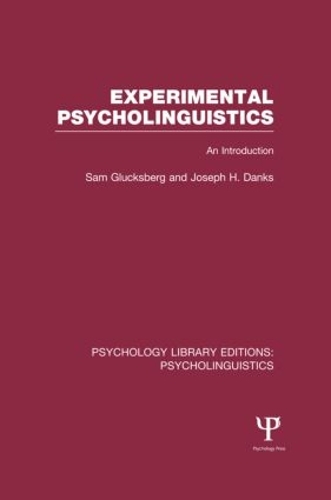 Паперова книга «Experimental Psycholinguistics (PLE: Psycholinguistics): An Introduction», авторів Джозеф Х. Денкс, Сем Глюксберг - фото №1
