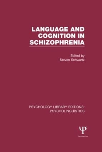 Паперова книга «Language and Cognition in Schizophrenia (PLE: Psycholinguistics)» - фото №1