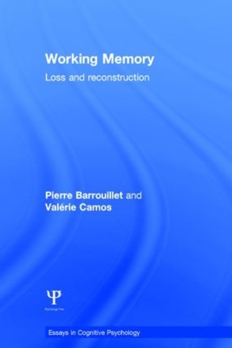 Бумажная книга «Working Memory: Loss and reconstruction», авторов Пьер Барруйе, Валери Камос - фото №1