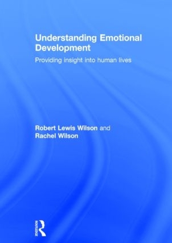 Паперова книга «Understanding Emotional Development: Providing insight into human lives», авторів Рейчел Вілсон, Роберт Льюїс Вільсон - фото №1